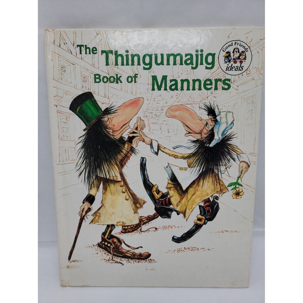 Vtg 1971 Hardcover The Thingumajig Book of Manners Ideals Childrens Book